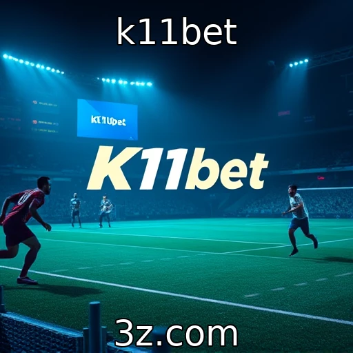 k11bet Apostas Esportivas: Análise das Tendências para o Futuro das Competições